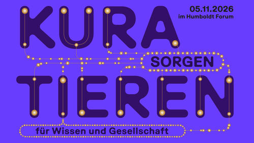 „Kuratieren. Sorgen für Wissen und Gesellschaft“ © Dina Fluck