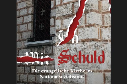 Broschüre: „Schuld – Mitschuld – Unschuld. Die evangelische Kirche im Nationalsozialismus“, 2022