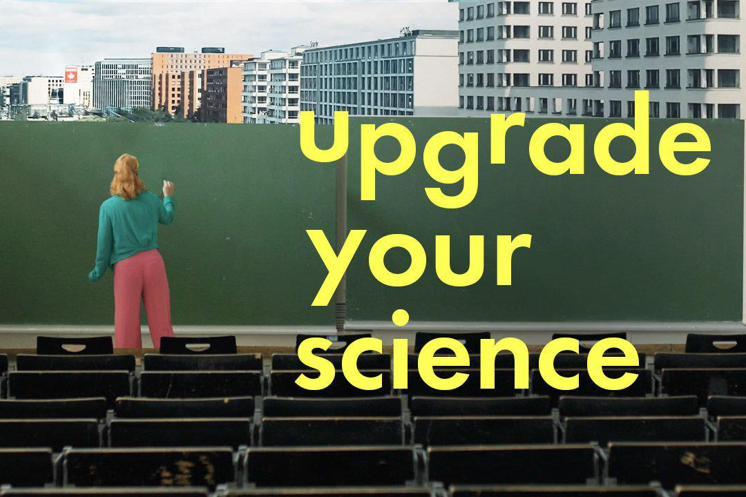 Video series "Upgrade your Science" from the Berlin University Alliance TD-Lab